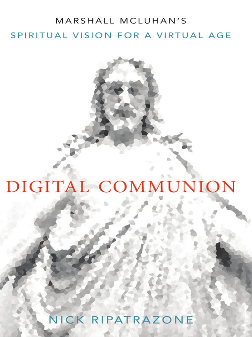 Title details for Digital Communion by Nick Ripatrazone - Available